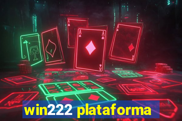 win222 plataforma